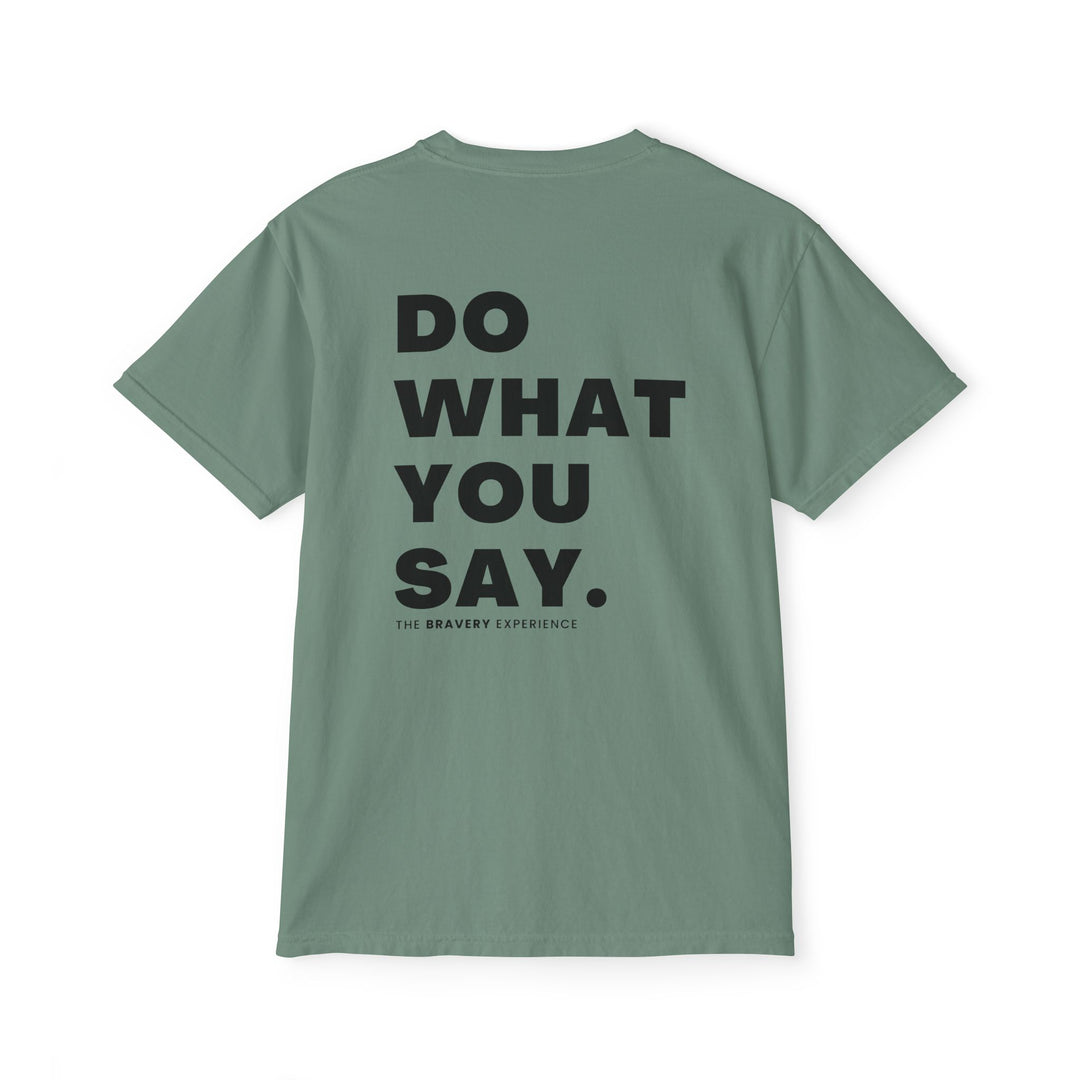 Do What You Say (Pocket T-Shirt) - The Bravery Experience