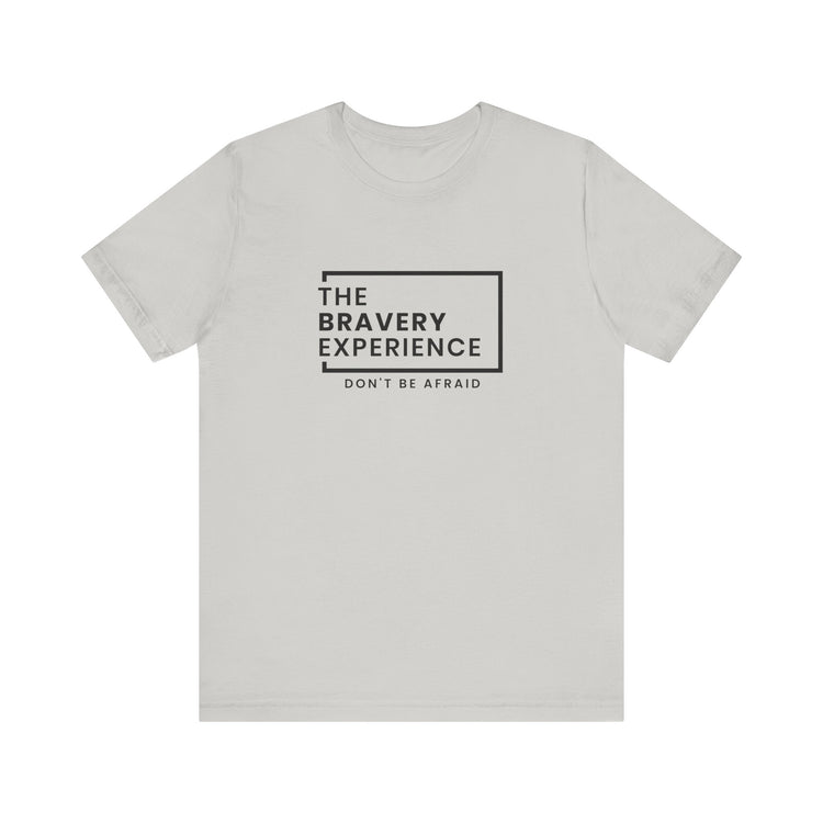 Bravery Tee - The Bravery Experience