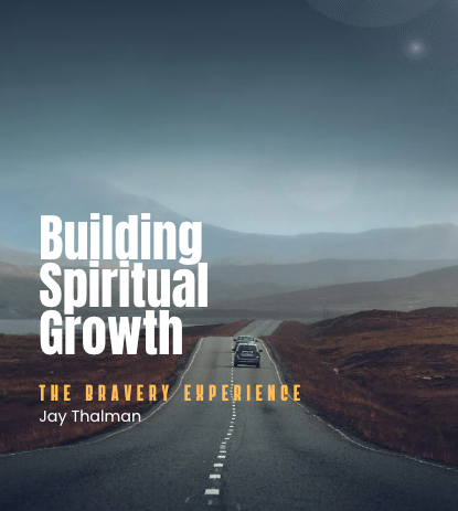 Building Spiritual Growth Guide - The Bravery Experience